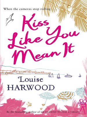 cover image of Kiss Like You Mean It